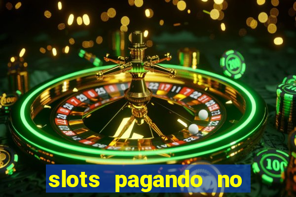 slots pagando no cadastro saque free